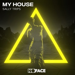 SALLY TRIPS - My House