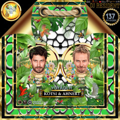DJ RESIDENT: KOTSI & AHNERT - VOYAGER EPISODE 137- ENCYCLOPEDIA 2025
