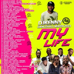 DJ KENNY MY LIFE DANCEHALL MIXFIX 2022