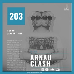 🔵🔵🔵MOAI Radio | Podcast 203 | Arnau Clash | Spain