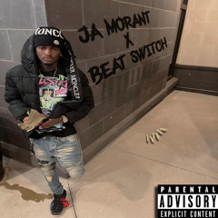 Ja Morant/Beat Switch