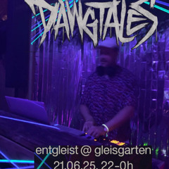 dawgtales - entgleist @ gleisgarten_21.06.25, 22-0h