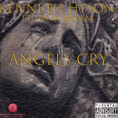 ANGELS CRY (Extended Version) [feat. 100K KREAM & Lakeith Flakes]