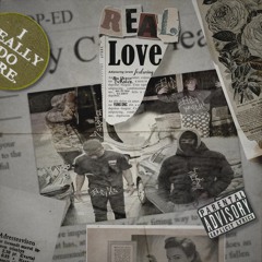Real Love (with Big Zo Frm Da Dirty, Big Yeech, Yung DNC, Carabu & Nuages)