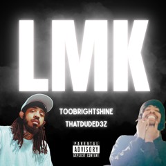 LMK (prod. by pacman)