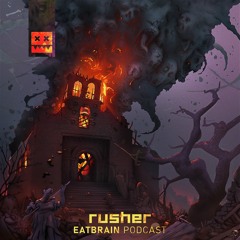 EATBRAIN Podcast 142 by Rusher