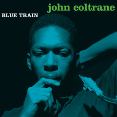 Blue Train (Remastered 2003)