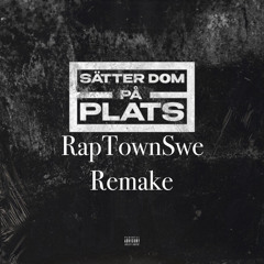 einár - Sätter Dom på plats (RapTownSwe) Remake