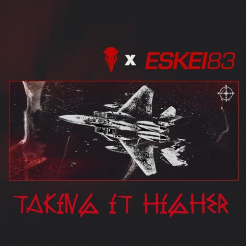 BLVCK CROWZ & ESKEI83 - TAKING IT HIGHER