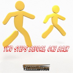 Two Steps Before, One Back