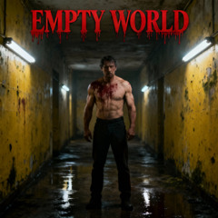 EMPTY WORLD