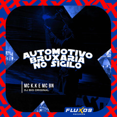 Automotivo Bruxaria no Sigilo