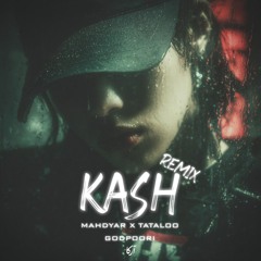 KASH (Godpoori x Tataloo x Mahdyar KP)