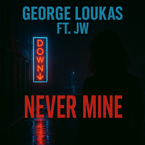 George Loukas Ft JW - Never Mine (Original Mix)