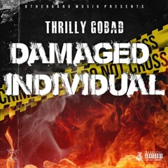 Thrilly Gobad ft. Trail Mf Mac - BAD COMPANY (Prod. Jay Starz [Thizzler]