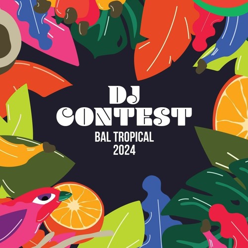DJ - CONTEST BAL TROPICAL 2024 [DJ LaunchpadByMike]