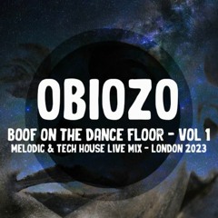 Boof on the Dance Floor - Vol 1 - Melodic & Tech House Live Mix