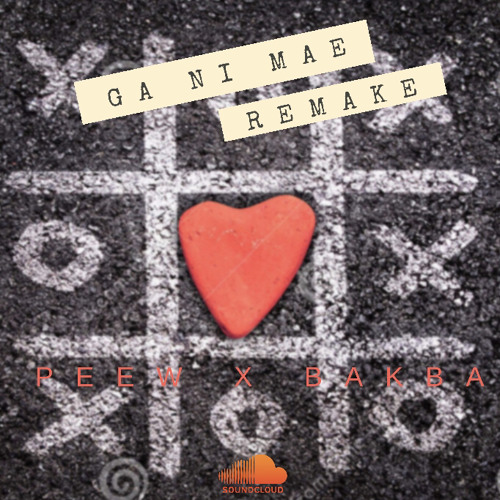 ga ni mae (remake) - PEEW & MR.BAKBA
