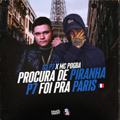 Procura de Piranha -  P7 Foi pra Paris