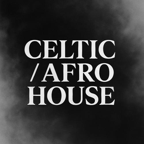Celtic Afro deep house