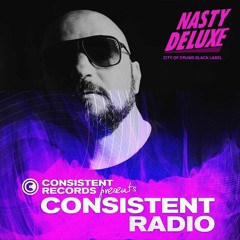 Consistent Radio feat. DJ NASTY DELUXE (Week 08 - 2024 1st hour)
