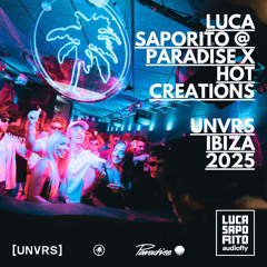 Luca Saporito @ UNVRS Ibiza (Paradise X Hot Creations) Sept '25.wav