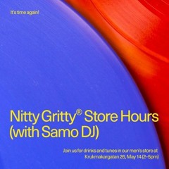 Nitty Gritty Store Hours - Samo DJ