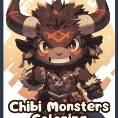 ebook [read pdf] 📕 Chibi Monsters Coloring - Livre de Coloriage: 50 Dessins De Monstres Fantastiqu