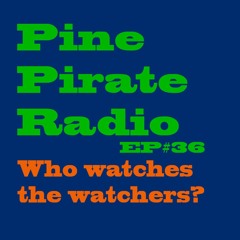 PPR36 - Who Watches The Watchers