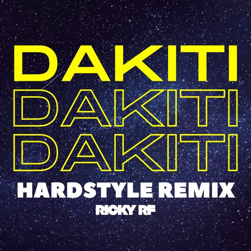 Bad Bunny x Jhay Cortez - Dakiti (Ricky RF HARDSTYLE Remix)