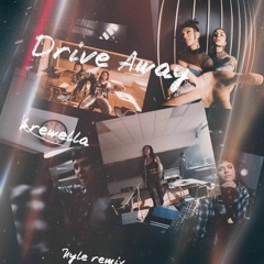 Krewella - Drive Away (Nyle Remix)