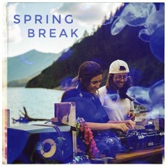 Spring Break Forever w/ DJ Beer x Steph Tsunami