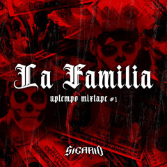 La Familia | Uptempo Hardcore Mixtape 1