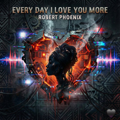 Every Day I Love You More - Techno Version