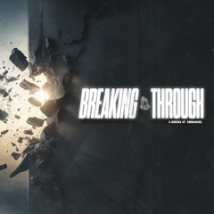 Breaking Through
