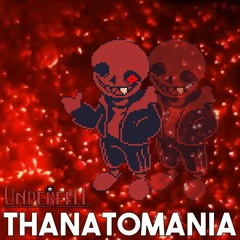 Underfell - Thanatomania [ORIGINAL]