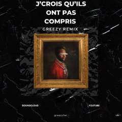 GREEZY & LETO - J'CROIS QU'ILS ONT PAS COMPRIS