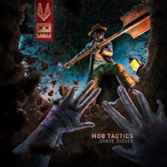 Mob Tactics - Grave Digger (Eatbrain 154)