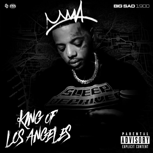 Big Sad 1900 - King Of Los Angeles