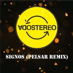 Soda Stereo - Signos (Pelsar Remix)
