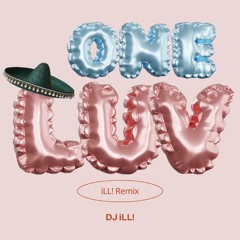 One Luv (iLL! Remix) (Gospel Flip)