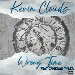 Wrong Time (Feat. Cameron Tyler)