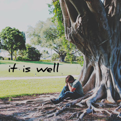 It Is Well