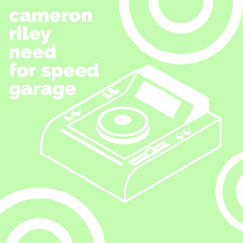 NEED FOR SPEED GARAGE MIX - CAMERON RILEY