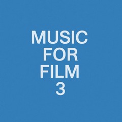 Music for film 3