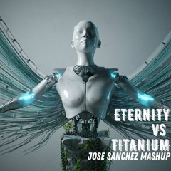Eternity Vs Titanium Mashup (remixed Delux)