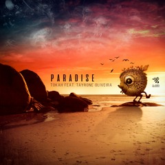 Tokah Feat. Tayrone Oliveira - Paradise (Original Mix) | OUT NOW ON ALIEN RECORDS
