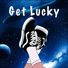 Get Lucky (w/ Leah Suh)