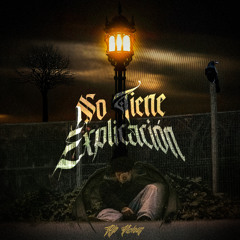 NO TIENE EXPLICACIÓN prod. @1izaay_