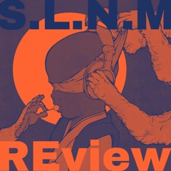 S.L.N.M - 疑音 (Indus Bonze Gorge EDIT) #REview